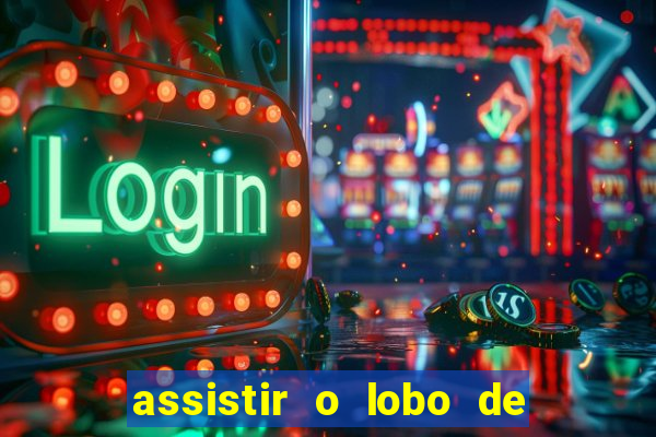 assistir o lobo de wall street gratis